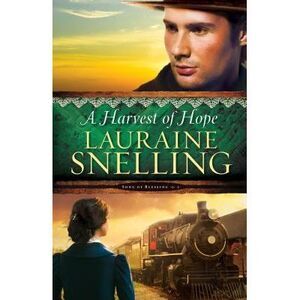 A Harvest of Hope -- Lauraine Snelling
